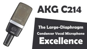 Read more about the article AKG C214 | THE LARGE-DIAPHRAGM CONDENSER VOCAL MICROPHONE EXCELLENCE | The complete review.