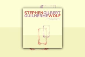 Read more about the article STEPHEN GILBERT & GUILHERME WOLF – “Froduslent” Single Review!
