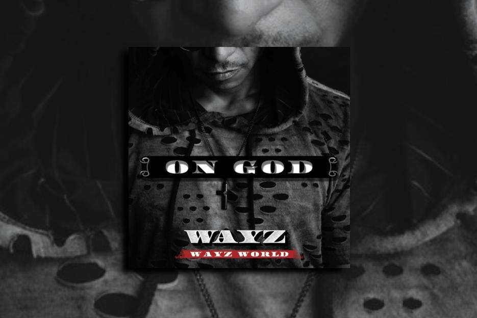 Read more about the article WAYZ – “ON GOD” Exclusive Review!