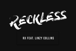 Read more about the article RX – “Reckless” Exclusive Review!