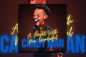 Read more about the article A NIGHT WITH MR. WONDERFUL – “Candy Man (Remix)” Exclusive Review!
