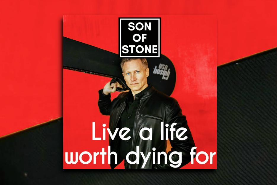 Read more about the article SON OF STONE – “Live A Life Worth Dying For” Exclusive Review!