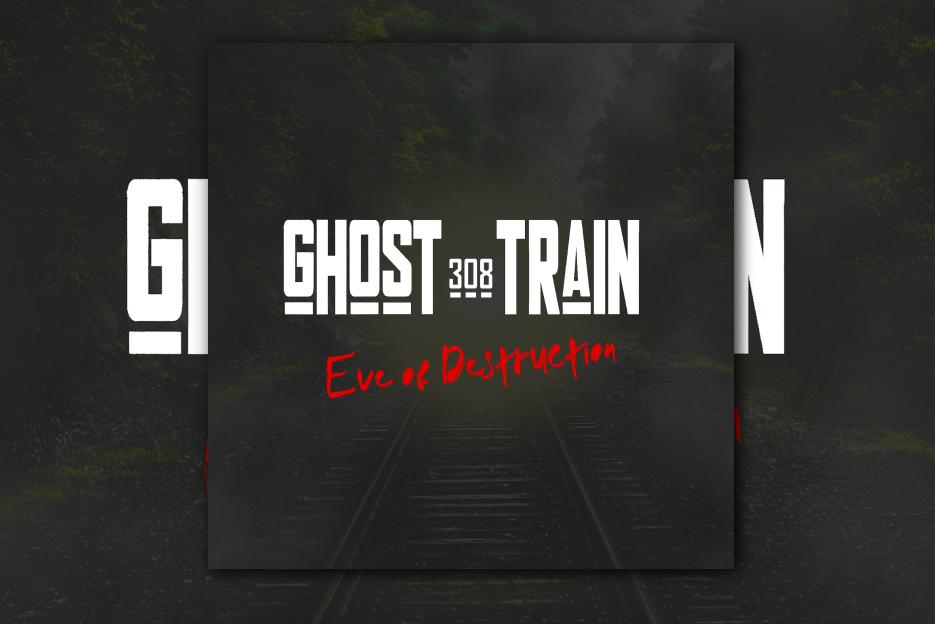 Read more about the article 308 GHOST TRAIN – “Eve Of Destruction” Exclusive Review!