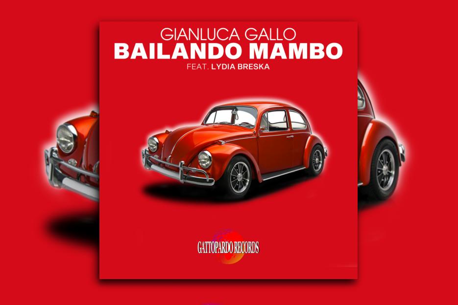 Read more about the article Gianluca Gallo’s latest single “Bailando Mambo” is Out NOW!
