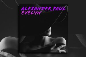 Read more about the article “Evelyn,” Alexander Paul’s new single is Out Now!