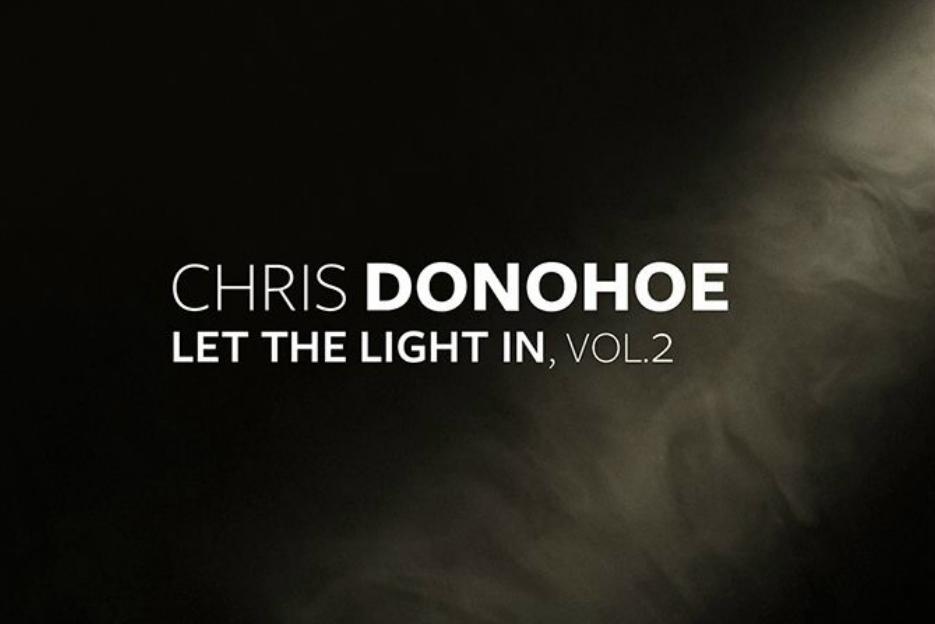 Read more about the article Chris Donohoe’s new release, “Let the Light In,” is Out Now!