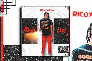 Read more about the article RicoXMafioso’s new single “That Guy” is OUT NOW! Exclusive Review!