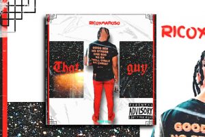 Read more about the article RicoXMafioso’s new single “That Guy” is OUT NOW! Exclusive Review!