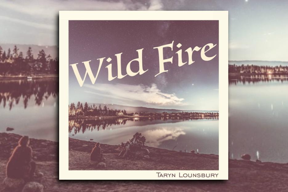 Read more about the article Taryn Lounsbury’s new single, “Wildfire,” is Out Now! Exclusive Review!