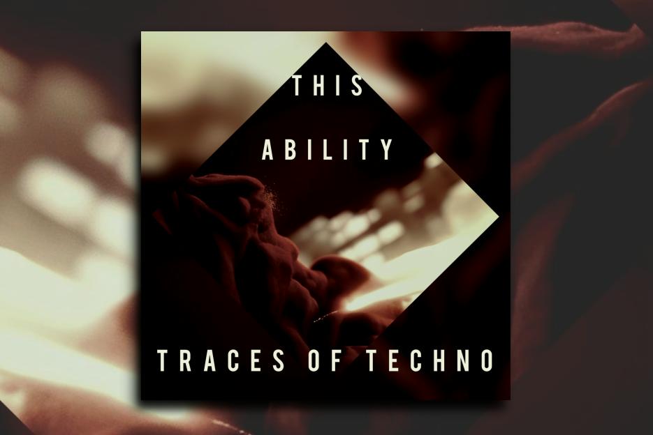 Read more about the article This Ability releases his debut album, “Traces Of Techno!” – Exclusive Review!