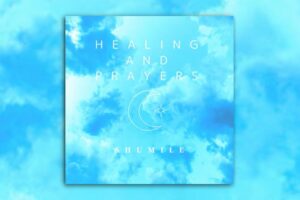 Read more about the article Shumile’s “Healing And Prayers”: A Soundtrack for Inner Peace.