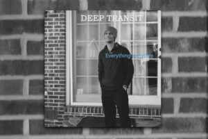Read more about the article A Dive Into Deep Transit’s Excellent Music – “Elevate” LP, “Everything Rhythm” Album, and Much More!