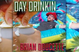Read more about the article Brian Doucette Releases The Infectious Summer Anthem “Day Drinkin” – Exclusive Review