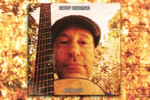 Read more about the article Harry Hochman’s New Album “Inside Out”: A Musical Journey of Life, Lyrics, and Melody