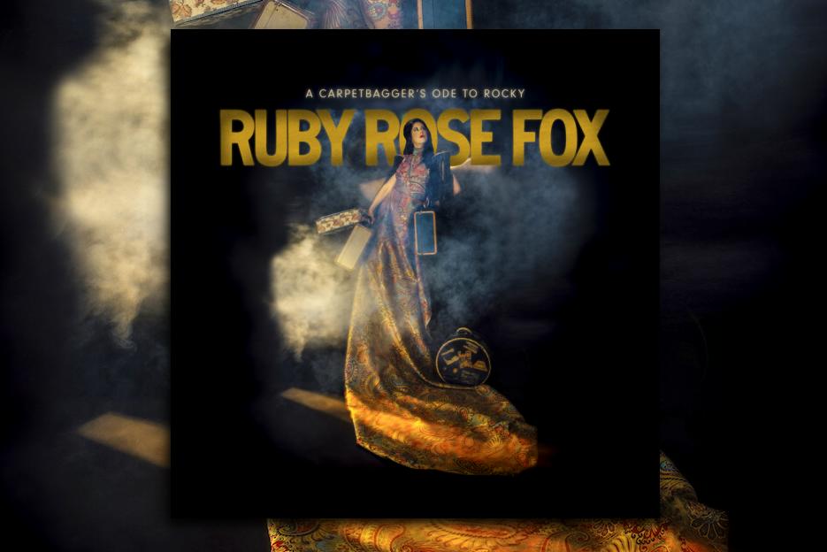 Read more about the article Ruby Rose Fox’s New Single “A Carpetbagger’s Ode To Rocky” is Out on August 20, 2023