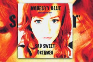 Read more about the article Modesty Blue Release A Brilliant Rendition Of Sad Sweet Dreamer! Exclusive Review