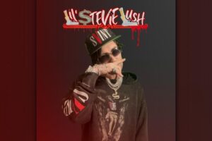 Read more about the article Lil Stevie Lush: A Force in Trap Music With A Clear Vision And Unique Style!