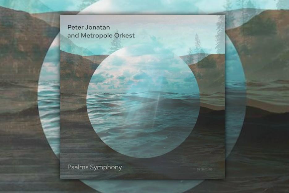 Read more about the article Peter Jonatan & Metropole Orkest Deliver Masterpiece with “Psalms Symphony” – Exclusive Review
